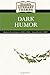 Bloom's Literary Themes: Dark Humor