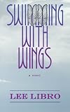 Swimming with Wings