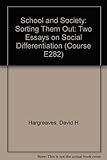 Sorting them out : two essays on social differentiation