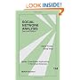 Social Network Analysis (Quantitative Applications in the Social Sciences)