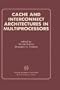 Cache and Interconnect Architectures in Multiprocessors