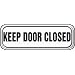 Accuform Signs PAR360 Deco-Shield Acrylic Plastic Architectural Style Sign, Legend "KEEP DOOR CLOSED" with Step-Radius Edges, 9" Width x 3" Length x 0.135" Thickness, Black on White
