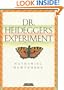 Dr. Heidegger's Experiment (Creative Short Stories)