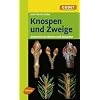 Knospen und Zweige - Einheimische B�ume und Str�ucher