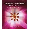 The Hidden Geometry of Flowers: Living Rhythms, Form and Number