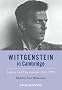 Wittgenstein in Cambridge: Letters and Documents 1911-1951