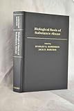 Biological basis of substance abuse