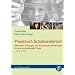 Praxisbuch Schulsozialarbeit: Methoden, Haltungen und Handlungsorientierungen f�r eine professionelle Praxis