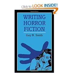 Writing Horror Fiction (Writing Handbooks)