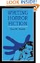 Writing Horror Fiction (Writing (A & C Black Ltd.))
