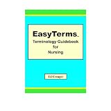 EasyTerms Terminology Guidebook for Nursing ~ Ed Creager