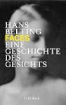 Faces: Eine Geschichte des Gesichts