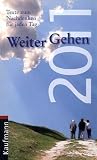 WeiterGehen 2011: Texte zum Nachdenken f&uuml;r jeden Tag - Frauenwerk Stein e. V.