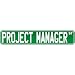 New  Project Manager Street Sign Signs  Street Sign Occupations