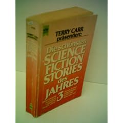 Terry Carr: Die sch�nsten Science Fiction Storries des Jahres (3)