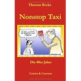 Nonstop Taxi: Die 80er Jahrevon "Thomas Becks"