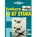 The Junkers Ju 87 Remembered