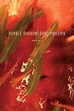 Double Shadow: Poems