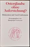 Produkt-Bild: Osterglaube oder Auferstehung? Diskussion mit Gerd L&uuml;demann