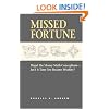 Missed Fortune: Dispel the Money Myth-Conceptions--Isn't It Time You Became Wealthy?