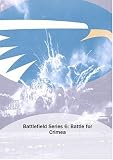 Battlefield Series 6: Battle for Crimea