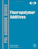 Fluoropolymer Additives (Plastics Design Library) DAIKIN
