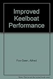Improved keelboat performance