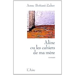 Aline ou les cahiers de ma m�re