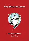 Eats, Shoots & Leaves