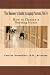 How to Choose a Nursing Home, The Boomer's Guide to Aging Parents, Vol. 4 (The Boomers Guide To Aging Parents)