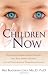 The Children of Now: Crystalline Children, Indigo Children, Star Kids, Angels on Earth, and the Phenomenon of Transitional Children
