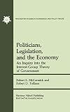 Politicians, legislation, and the economy : an inquiry into the interest-group theory of government