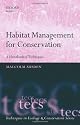 Habitat Management for Conservation: A Handbook of Techniques (Techniques in Ecology & Conservation)