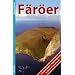 F�r�er: 14 Wanderungen und Tagesprogramme f�r Island-Transitreisende