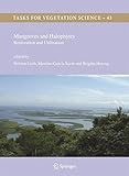 Mangroves and halophytes : restoration and utilisation