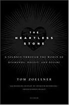 The Heartless Stone: A Journey Through the World of Diamonds, Deceit, and Desire