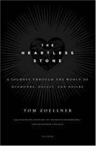The Heartless Stone: A Journey Through the World of Diamonds, Deceit, and Desire