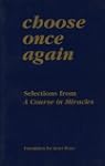Choose Once Again: Selections from a...