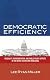 Democratic Efficiency: Inequality, Representation, And Public Policy Outputs In The United States And Worldwide