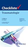 Checkliste Traumatologie - Volker B&uuml;hren, Otmar Trentz