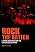 Rock the Nation: Latin/o Identities and the Latin Rock Diaspora