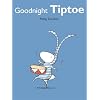 Goodnight Tiptoe (Tilly)