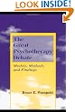 The Great Psychotherapy Debate: Models, Methods, and Findings (Counseling and Psychotherapy: Investigating Practice from Sc)