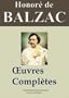 Balzac: Oeuvres compl�tes - 101 titres La Com�die humaine (Annot�)