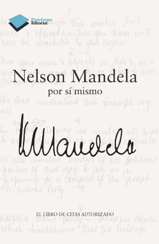 Nelson Mandela por sí mismo (Plataforma) (Spanish Edition)