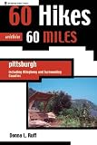 60 Hikes within 60 Miles: Pittsburgh: and Surrounding Counties (60 Hikes - Menasha Ridge)