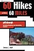 60 Hikes within 60 Miles: Pittsburgh: and Surrounding Counties (60 Hikes - Menasha Ridge)