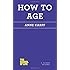 How to Age (The School of Life)