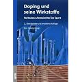 Doping und seine Wirkstoffe: Verbotene Arzneimittel im Sport