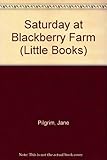 Saturday at Blackberry Farm